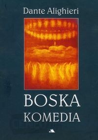 Dante Alighieri: Boska Komedia (Polish language, 2006, Wydawnictwo AA)