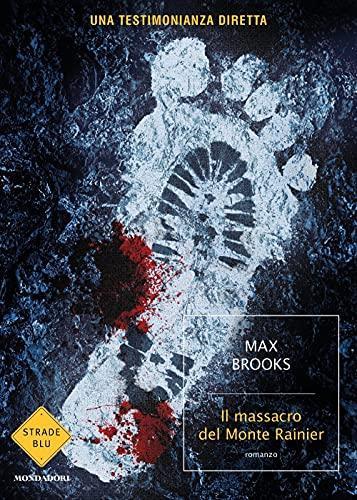 Max Brooks: Il massacro del Monte Rainier (Italian language, 2021)