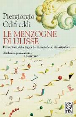 Piergiorgio Odifreddi: Le menzogne di Ulisse (Paperback, Italiano language, 2009, TEA)