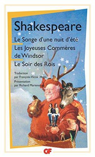 Le songe d'une nuit d'été Les Joyeuses Commères de Windsor Le soir des rois (French language)