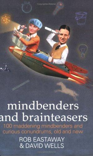 Mindbenders and Brainteasers (Paperback, 2005, Robson Books, Limited)