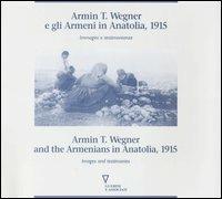 Armin T. Wegner: Armin T. Wegner e gli Armeni in Anatolia, 1915 (Hardcover, Italian language, 1996, Guerini e Associati)