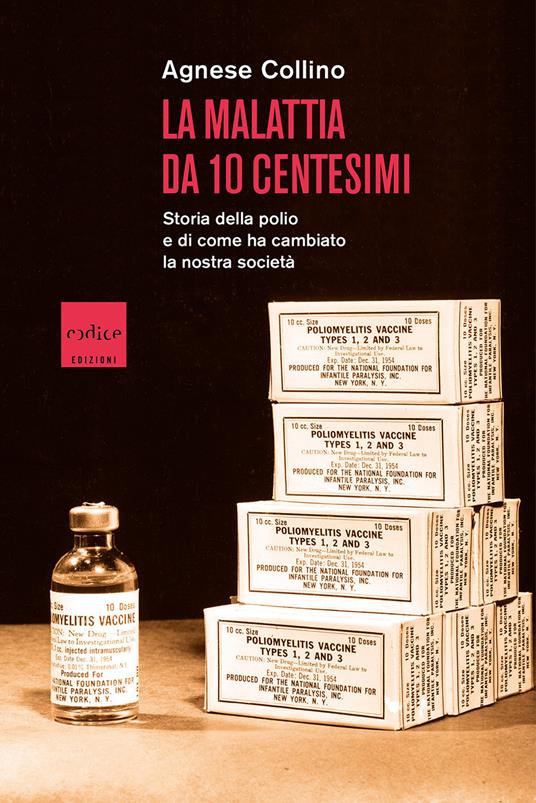 Agnese Collino: La malattia da 10 centesimi (Paperback, italiano language, Codice edizioni)