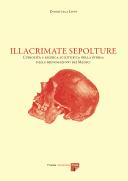 Donatella Lippi: Illacrimate sepolture (Italian language, 2006, Firenze University Press)