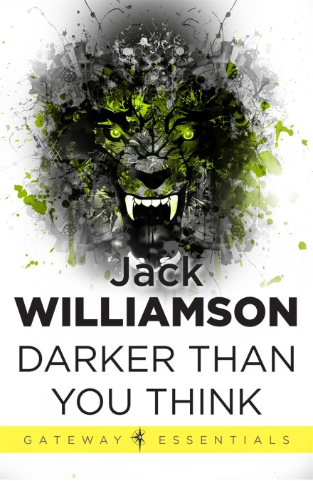 Jack Williamson: Darker Than You Think (EBook, 2013)