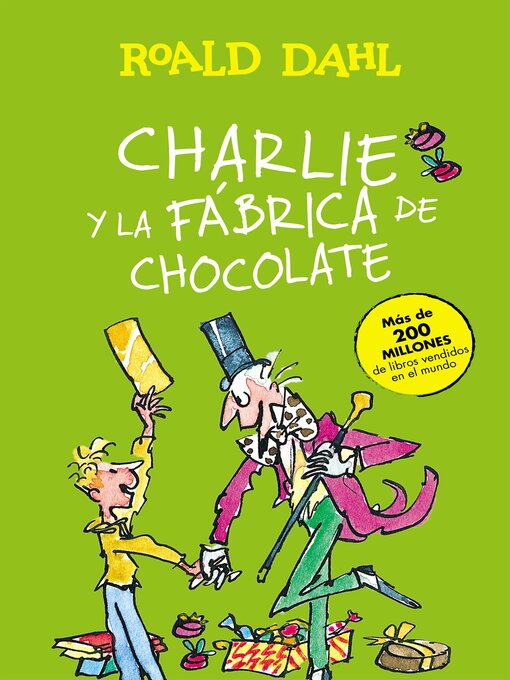 Roald Dahl: Charlie y la fábrica de chocolate (EBook, Spanish language, 2021, ALFAGUARA IJC)