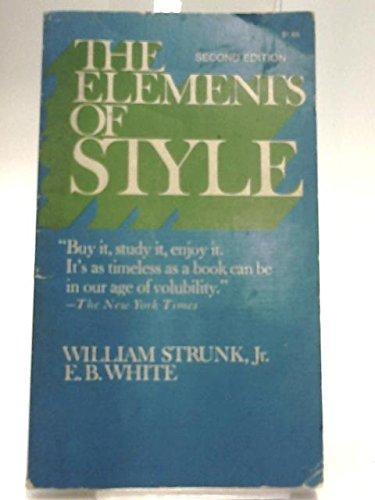 William Strunk, Jr., E. B. White: The elements of style