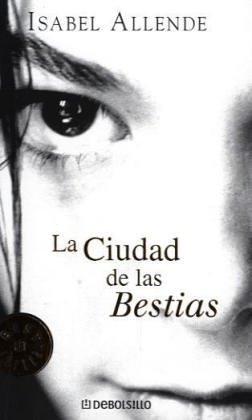 La ciudad de las bestias (Paperback, 2005, Nuevas Ediciones de Bolsillo)