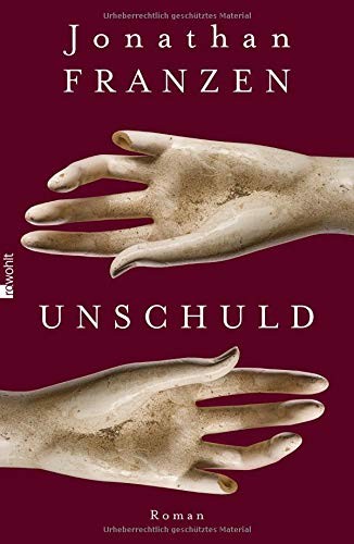 Jonathan Franzen: Unschuld (Hardcover, German language, Rowohlt Verlag GmbH)