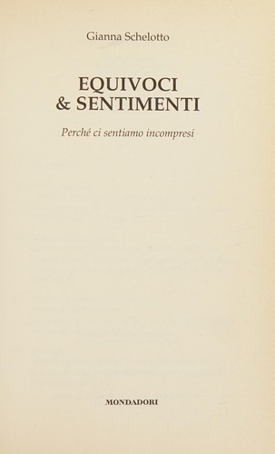 Gianna Schelotto: Equivoci & sentimenti (Italian language, 2000, Mondadori)