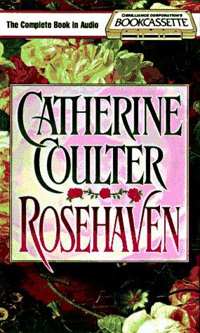 Catherine Coulter: Rosehaven (Bookcassette(r) Edition) (AudiobookFormat, 1996, Bookcassette)