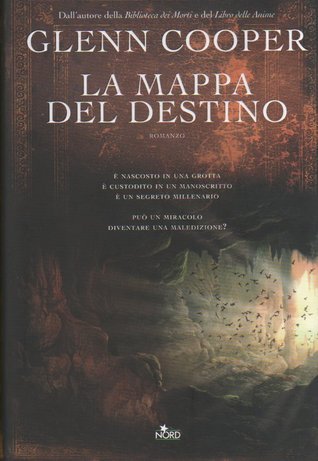 Glenn Cooper: La mappa del destino (Paperback, Italiano language, 2012, TEA)