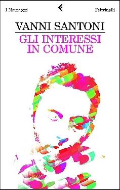 Gli interessi in comune (Italian language, 2008, Feltrinelli)
