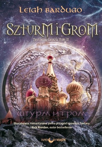 Leigh Bardugo: Szturm i grom (Paperback, Polish language, 2017, Papierowy Księżyc)