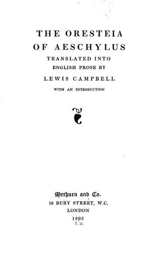 Aeschylus: The Oresteia of Aeschylus (1893, Methuen)