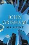 Der Klient (Paperback, German language, 2000, Wilhelm Heyne Verlag)