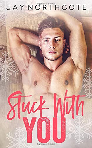 Stuck with You (Paperback, 2018, Independently published)