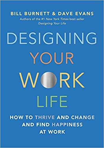 Designing Your Work Life: How to Thrive and Change and Find Happiness at Work (2020, Knopf Publishing Group)