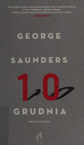 George Saunders: 10 grudnia (Polish language, 2016, Wydawnictwo W.A.B.)