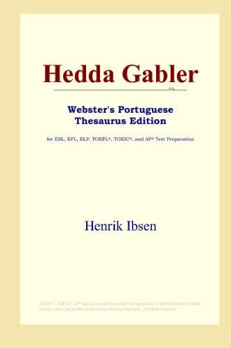 Hedda Gabler (Webster's Portuguese Thesaurus Edition) (Paperback, 2006, ICON Group International, Inc.)