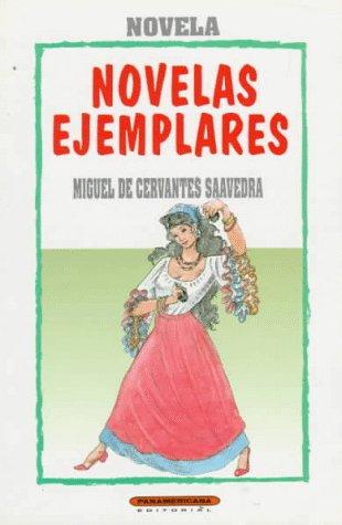 Novelas Ejemplares (Paperback, Spanish language, 1993, Panamericana Editorial)