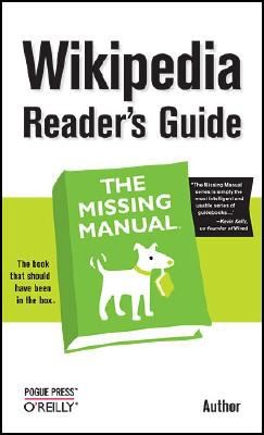 Wikipedia Readers Guide (2008, O'Reilly Media)