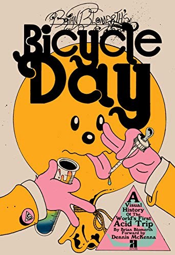 Brian Blomerth's Bicycle Day (2019, Anthology Editions, LLC, Anthology Editions)