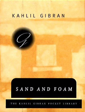 Sand and Foam (Kahlil Gibran Pocket Library) (Hardcover, 1995, Knopf)