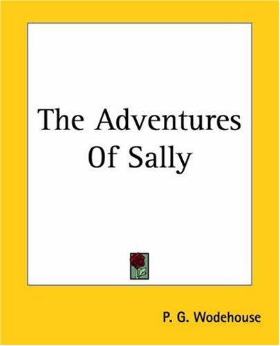 The Adventures Of Sally (Paperback, 2004, Kessinger Publishing)