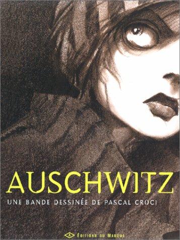 Pascal Croci: Auschwitz (French language, 2000, Editions du Masque)