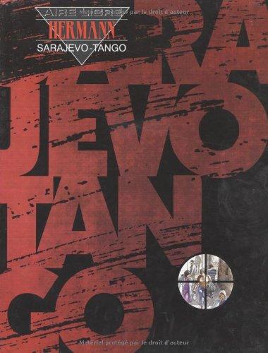 Hermann Huppen: Sarajevo Tango (French language, 1995)