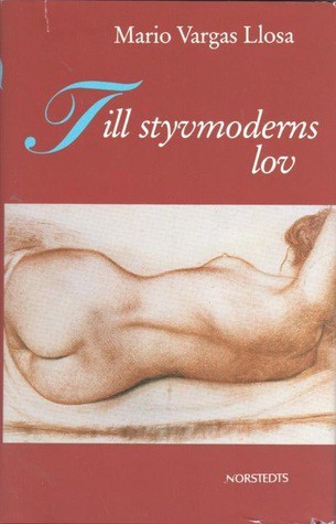 Mario Vargas Llosa: Till Styvmoderns lov (Hardcover, Swedish language, 1996, Norstedts)