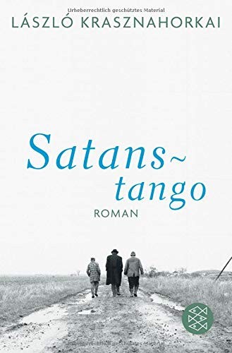 László Krasznahorkai: Satanstango (Paperback, FISCHER Taschenbuch)