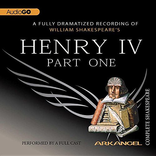 Henry IV, Part 1 Lib/E (AudiobookFormat, 2006, Arkangel)