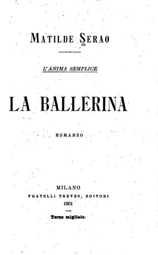 Matilde Serao: La ballerina (Italian language, 1901, Fratelli Treves)