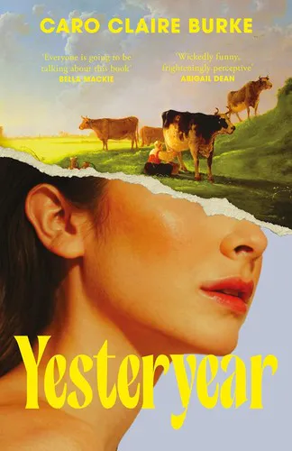 Caro Claire Burke: Yesteryear (2026, 4th Estate)