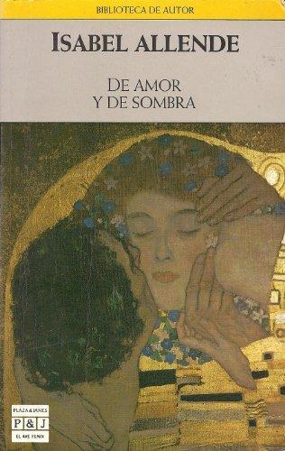 De amor y de sombra (Spanish language, 1991, Plaza & Janés)