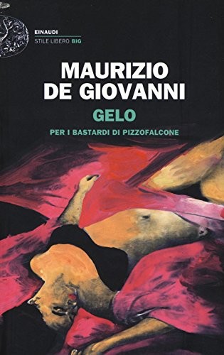 Gelo per i bastardi di Pizzofalcone (Paperback, 2016, Einaudi)