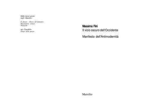 Massimo Fini: Il vizio oscuro dell'Occidente (Italian language, 2002, Marsilio)