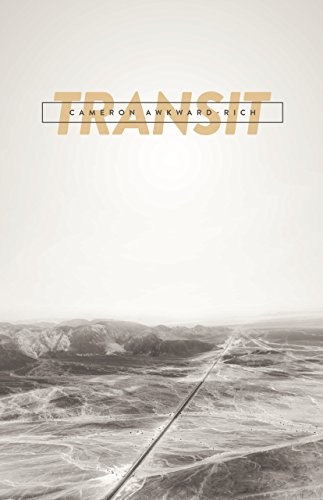 Cameron Awkward-Rich: Transit (Paperback, 2015, Button Poetry)