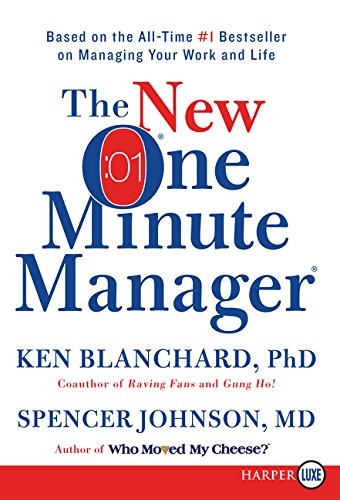 Ken Blanchard, Spencer Johnson M.D.: The New One Minute Manager (Paperback, 2015, HarperLuxe)