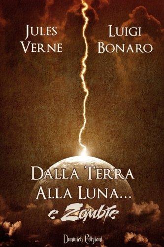 Dalla terra alla luna... e zombie (Italian language, 2015)
