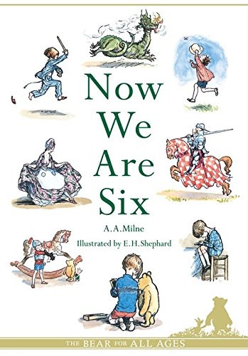 Now We Are Six. Deluxe Edition (Hardcover, 2007, Egmont UK Limited)