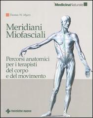 Meridiani Miofasciali (Paperback, Italiano language, Tecniche Nuove)
