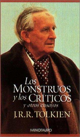 Los Monstruos y Los Criticos y Otros Ensayos (Hardcover, Spanish language, 1998, Minotauro)