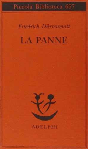 La panne (Paperback, Italiano language, 2014, Adelphi)