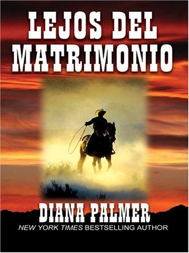 Lejos del Matrimonio (Spanish language, 2004, Thorndike Press)