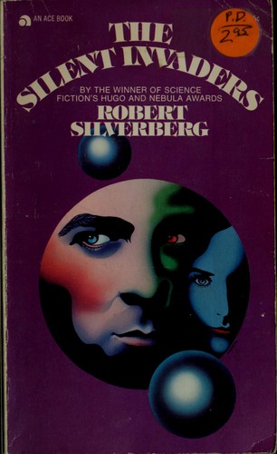 Robert Silverberg: The silent invaders (1973, Ace)