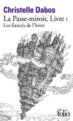 Christelle Dabos: Les fiancés de l'hiver (French language, 2016)