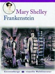 Frankenstein oder der moderne Prometheus (Hardcover, German language, 2000, Gerstenberg Verlag)